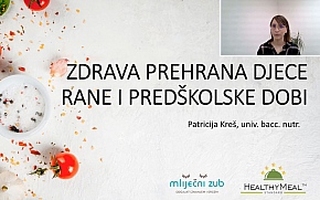 Zdrava prehrana djece rane i predškolske dobi